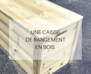 Un bac de rangement en bois - TH Leman